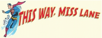 This way, Miss Lane